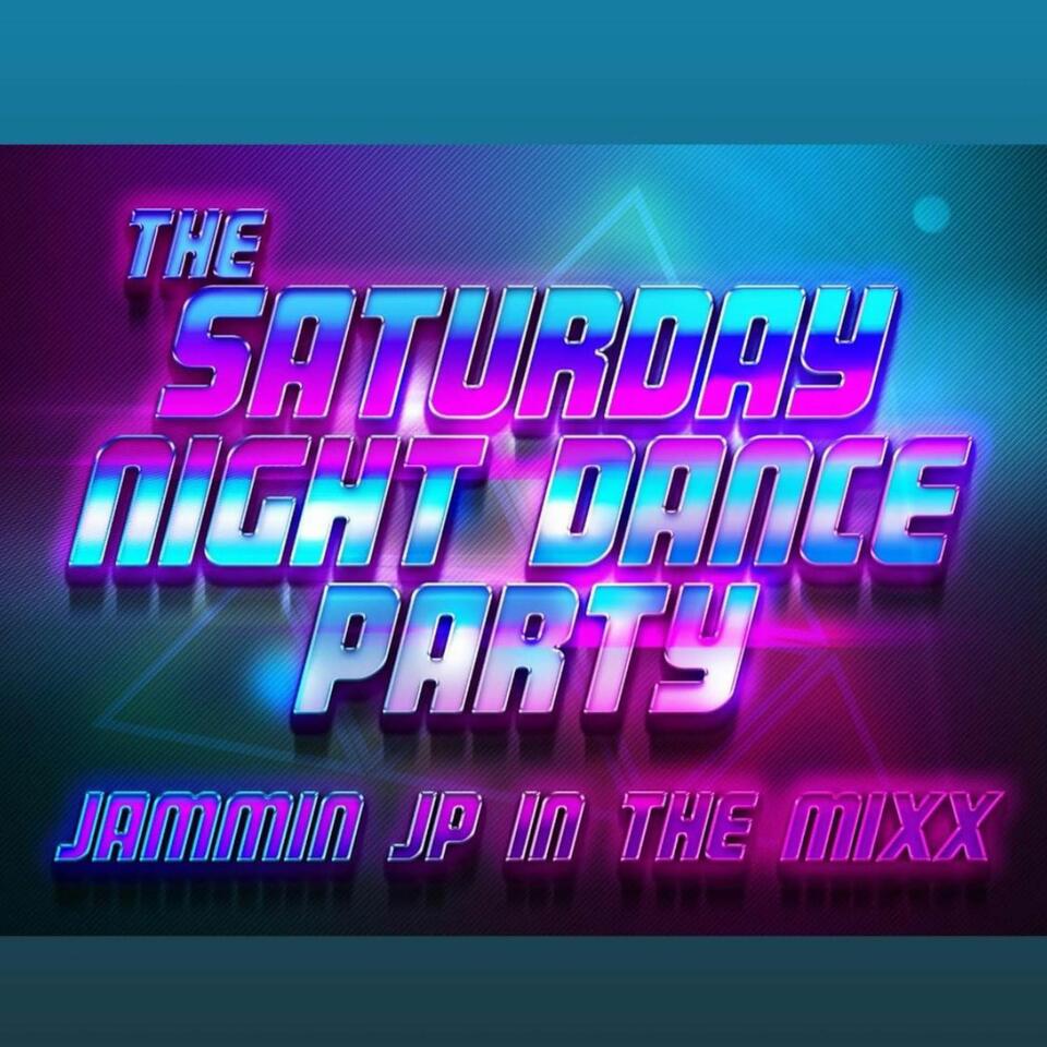 THE SATURDAY NIGHT DANCE PARTY WITH JAMMIN JP