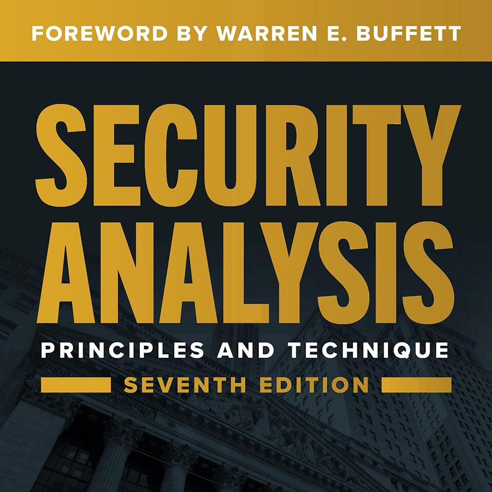 Security Analysis: Principles and Techniques by Benjamin Graham, Book Summary, Podcast, English