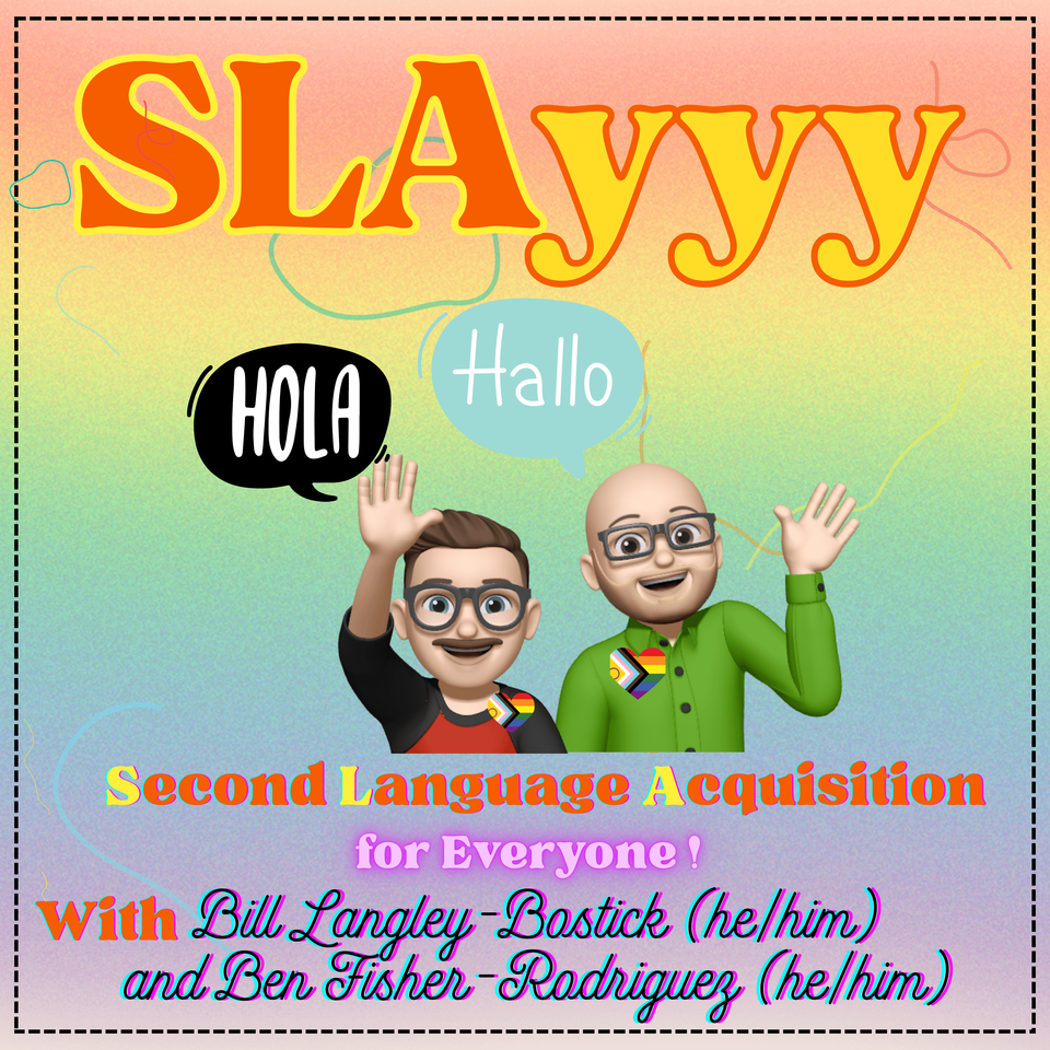 SLAyyy: Second Language Acquisition for Everyone