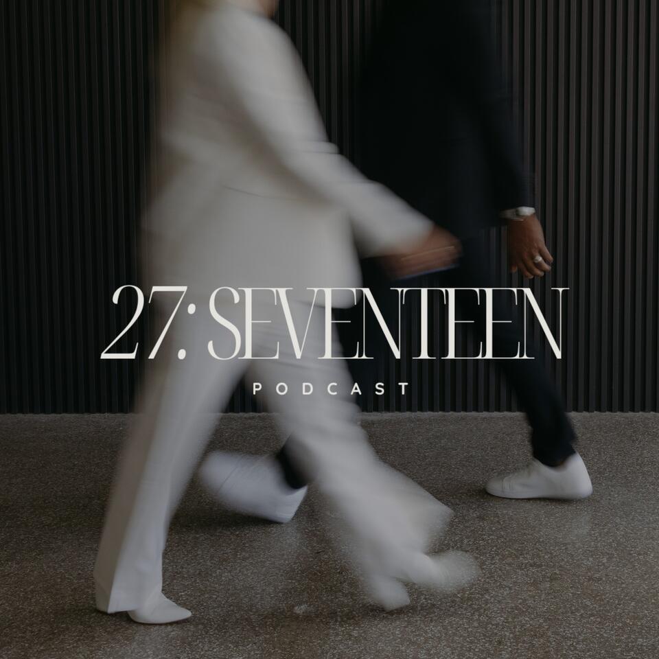 Twenty Seven Seventeen Podcast