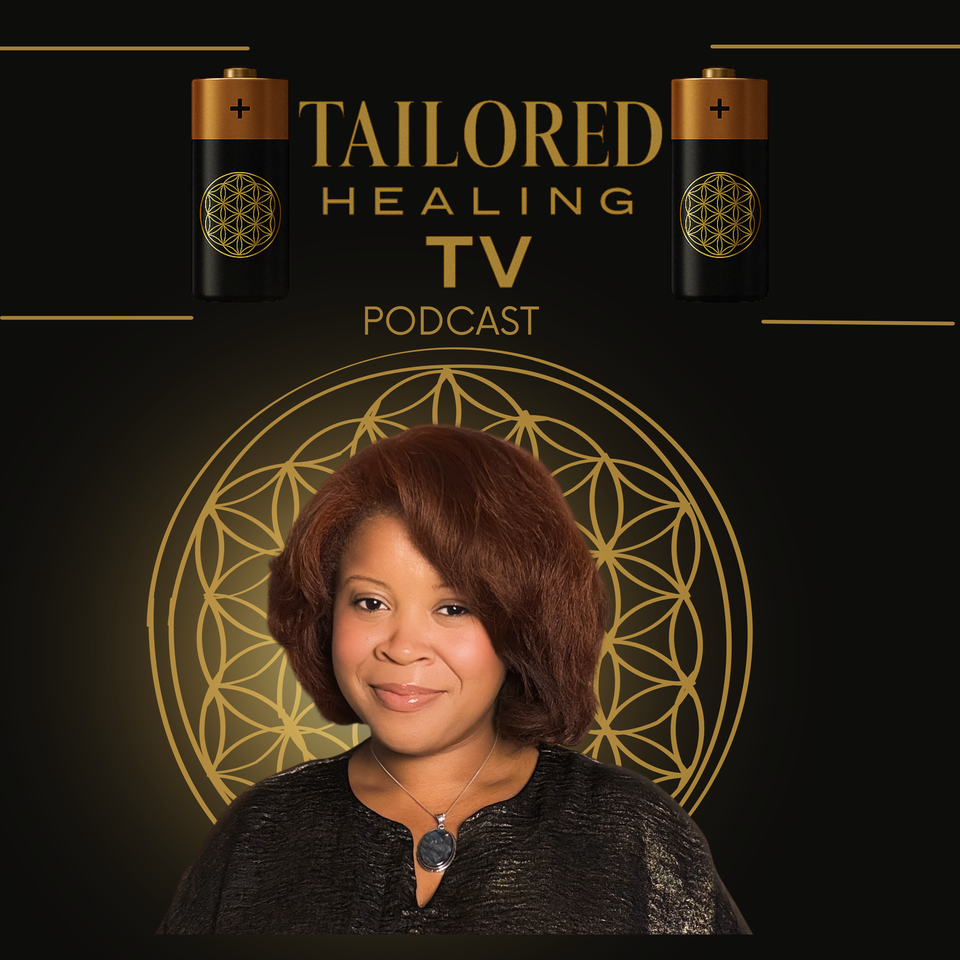 The Tailored Healing TV Podcast