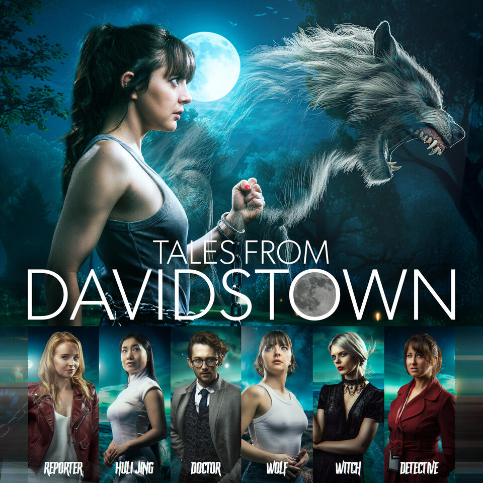 Tales from Davidstown - Supernatural Werewolf Audio Drama