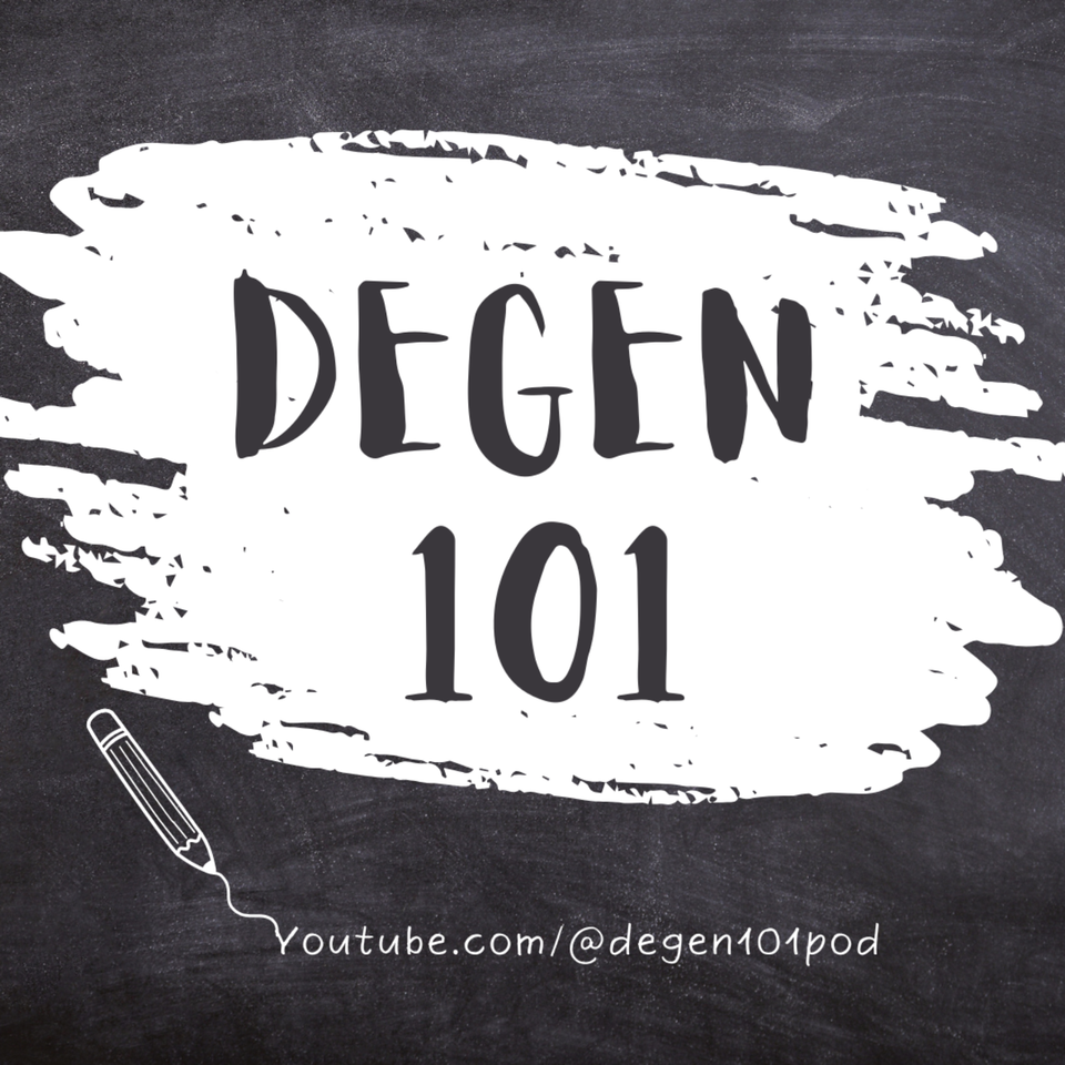 The Degen 101 Podcast