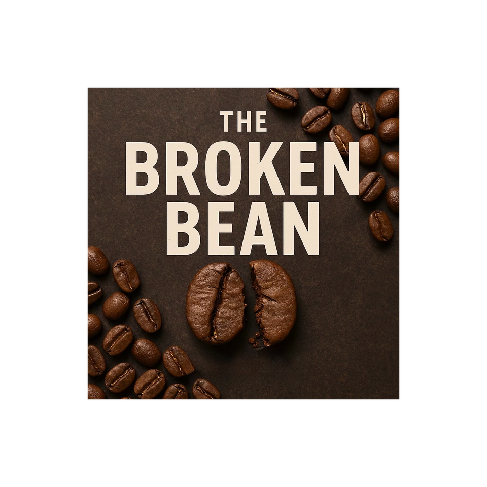 The Broken Bean