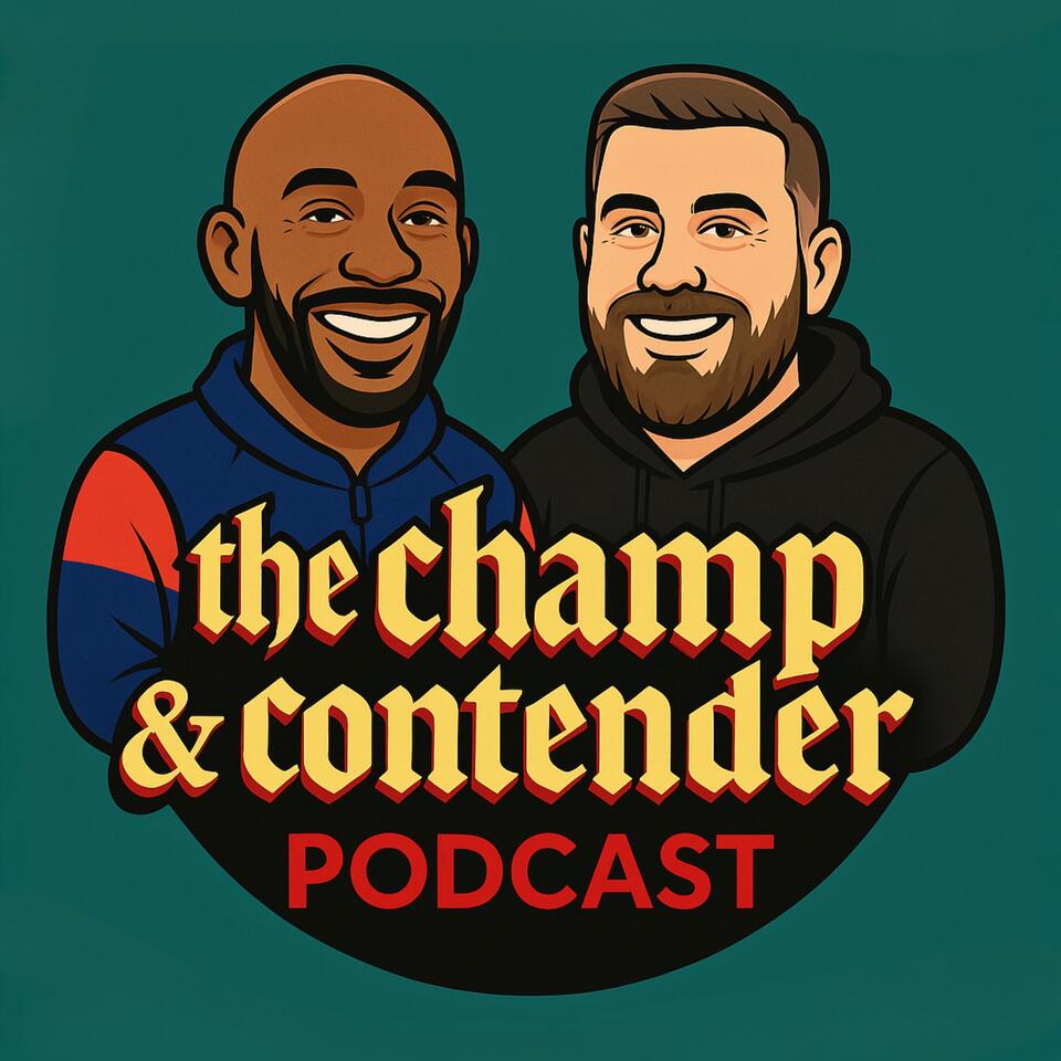 The Champ & Contender Podcast