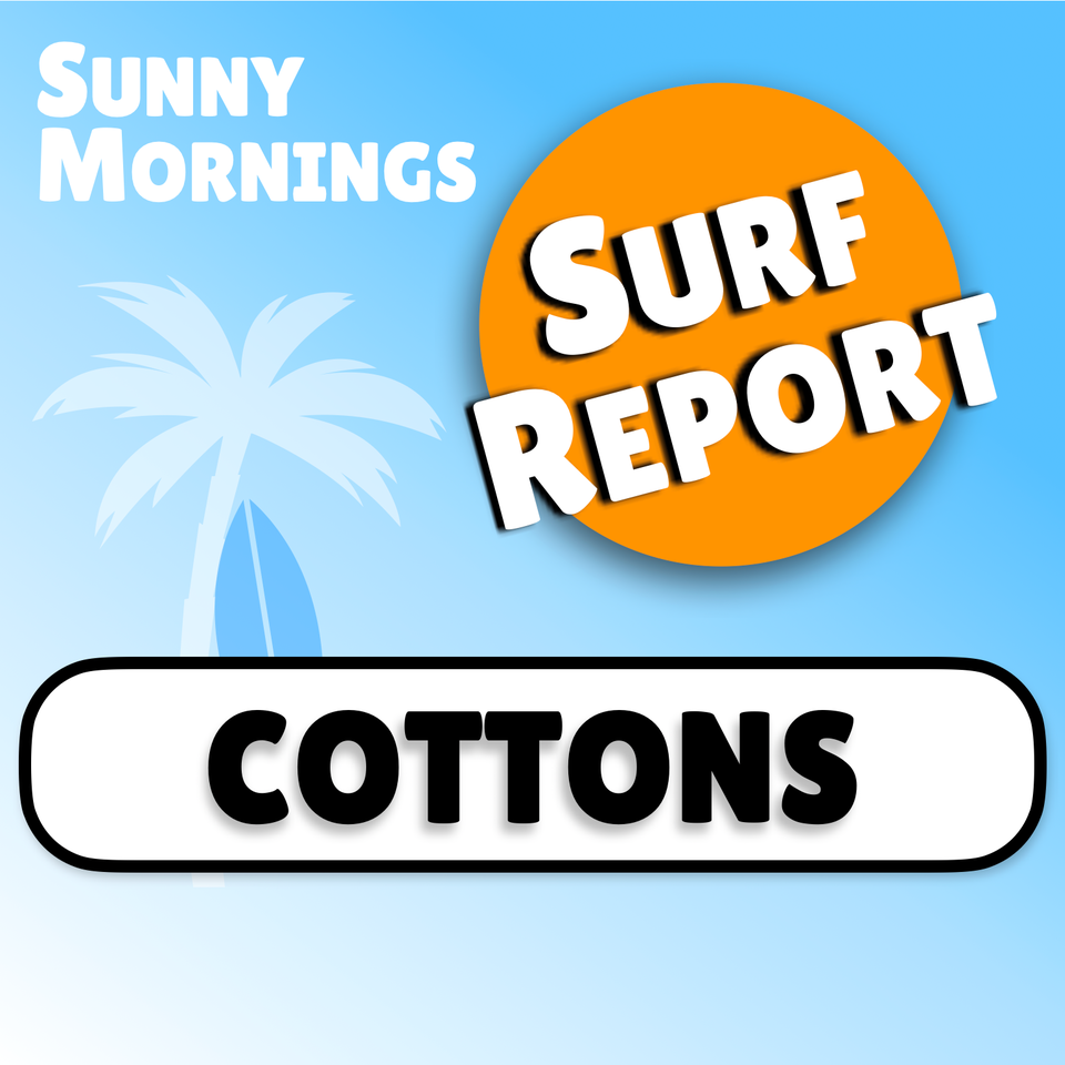 The Cottons Surf Report