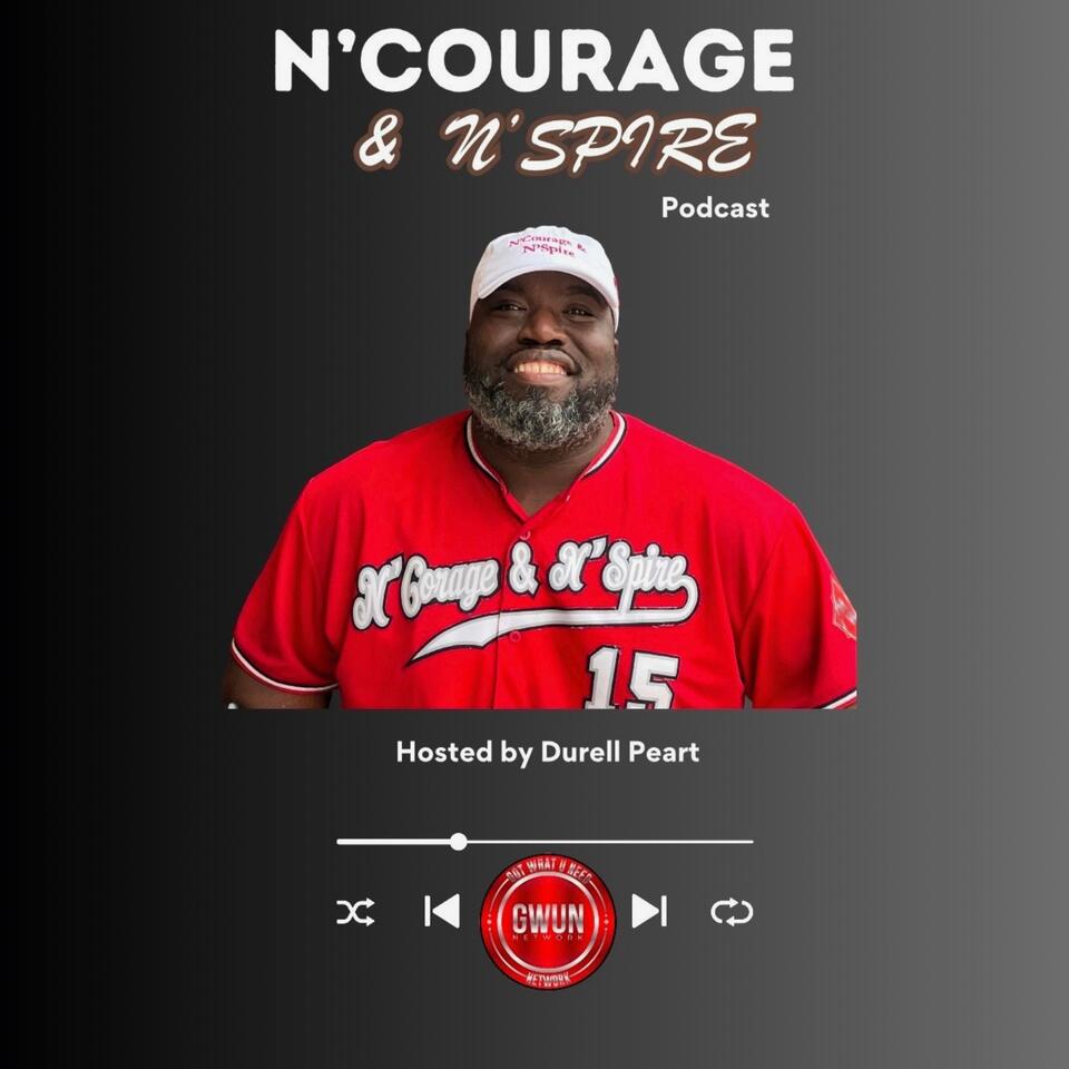 The N'Courage & N'Spire Podcast