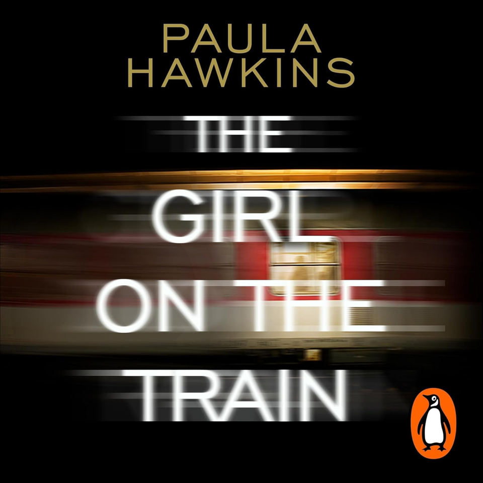 The Girl on the Train by Paula Hawkins, Book Summary, Podcast, English