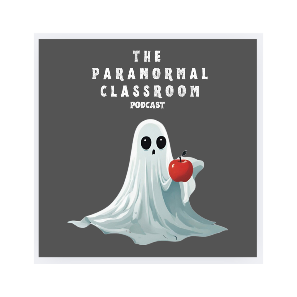 The Paranormal Classroom