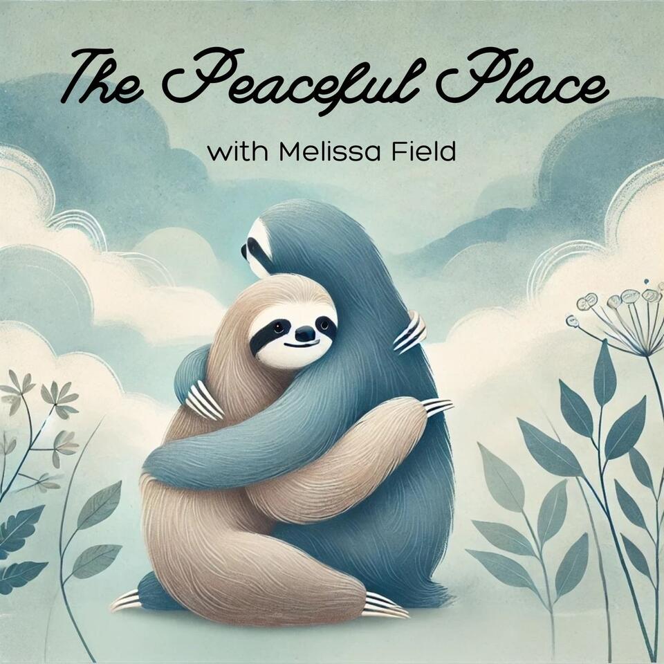 The Peaceful Place: Messages of Love, Hope, & Empowerment