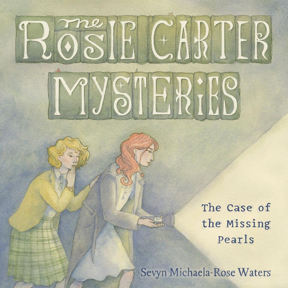 The Rosie Carter Mysteries - The Case of the Missing Pearls