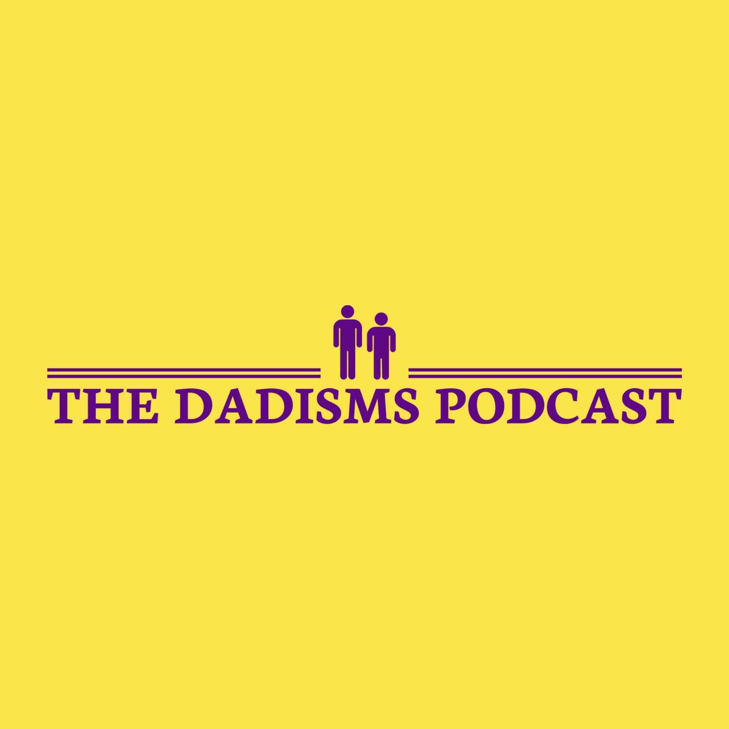 The Dadisms Podcast iHeart