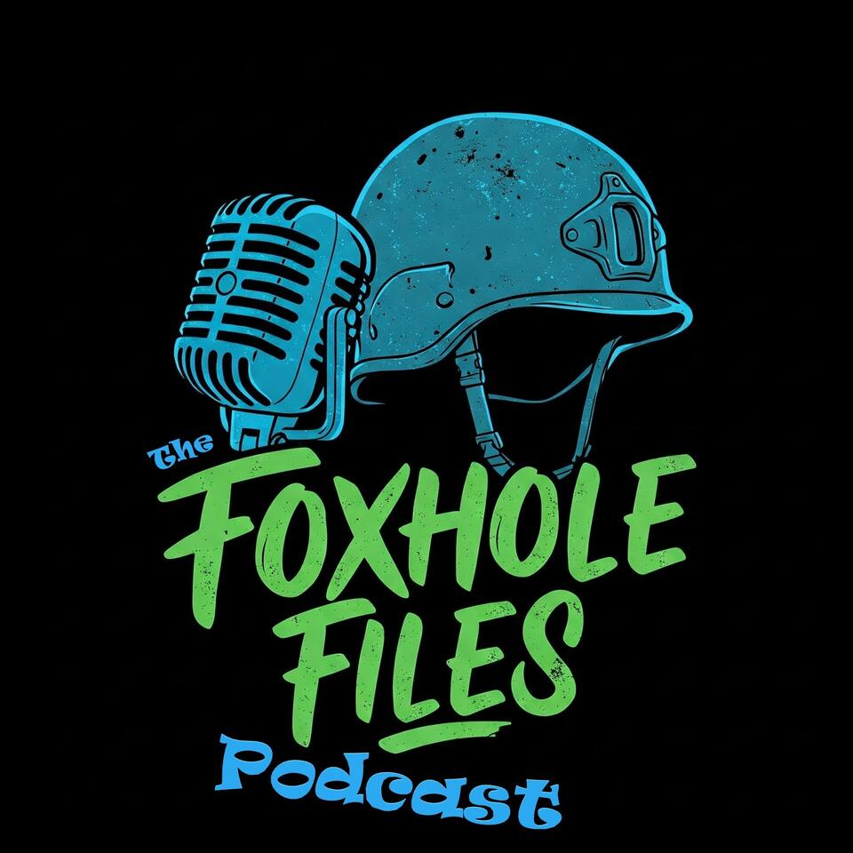 The Foxhole Files Podcast