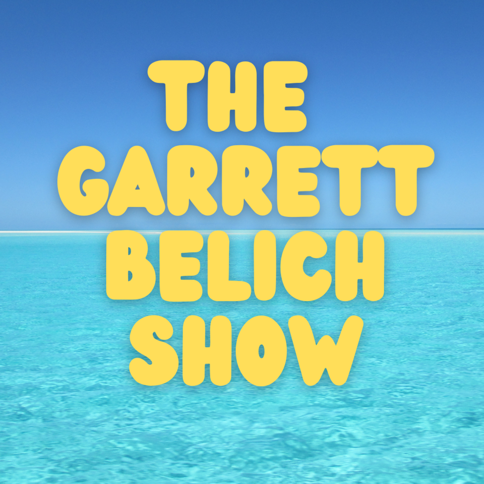 The Garrett Belich Show