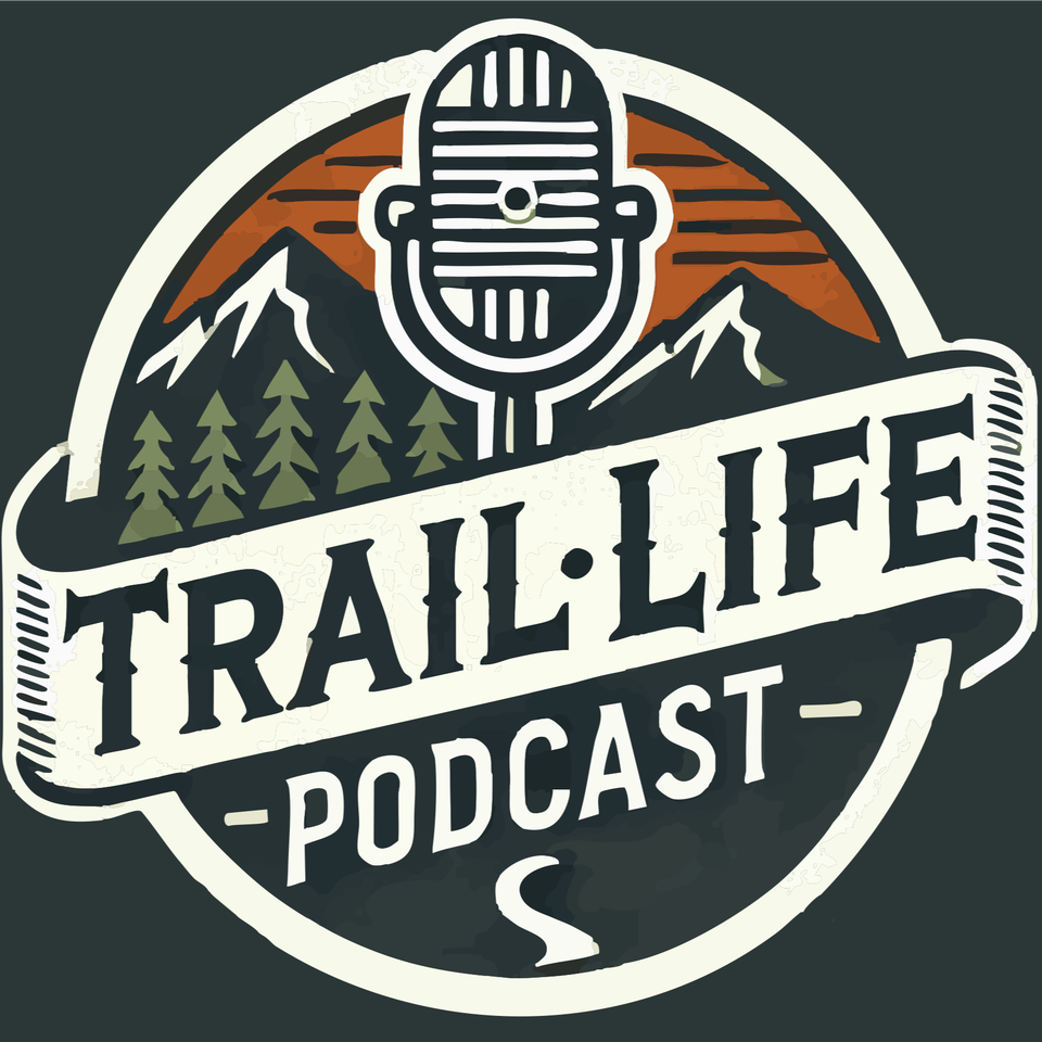 The Trail Life Podcast