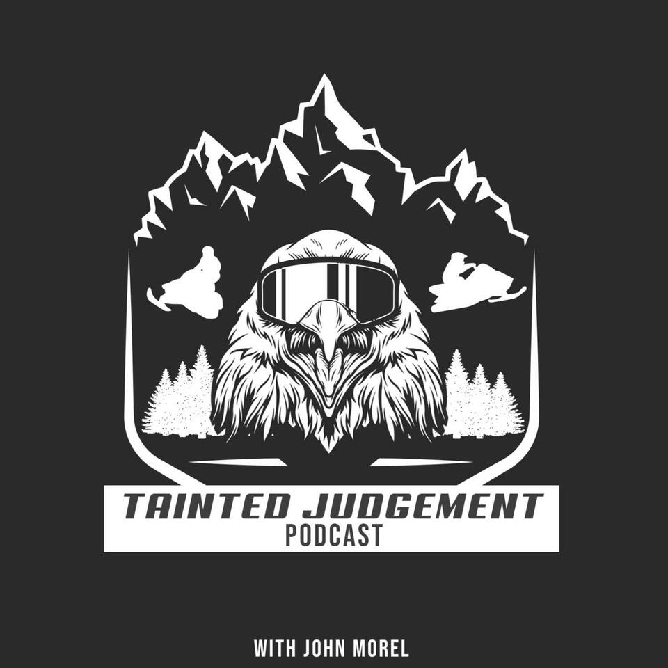 Tainted Judgement Podcast