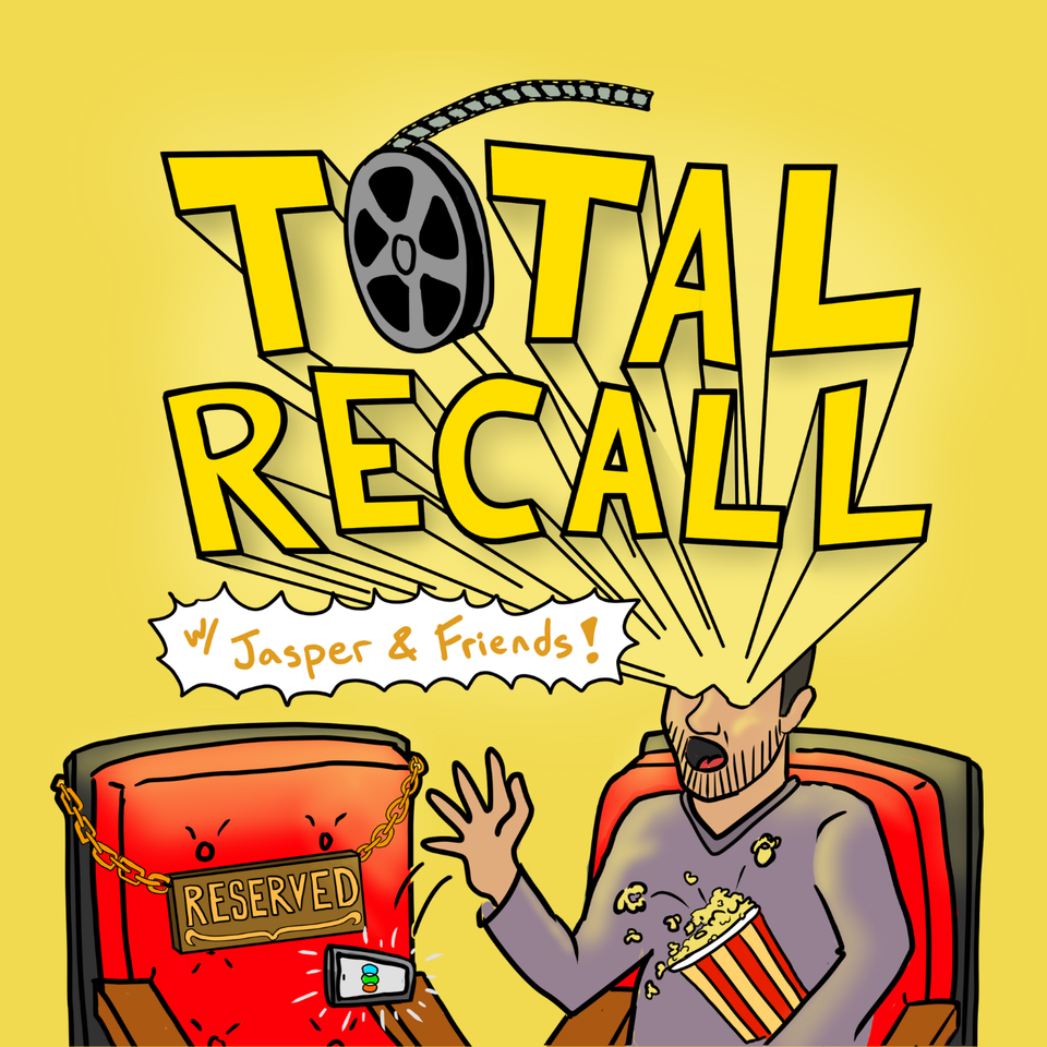 Total Recall With Jasper & Friends!