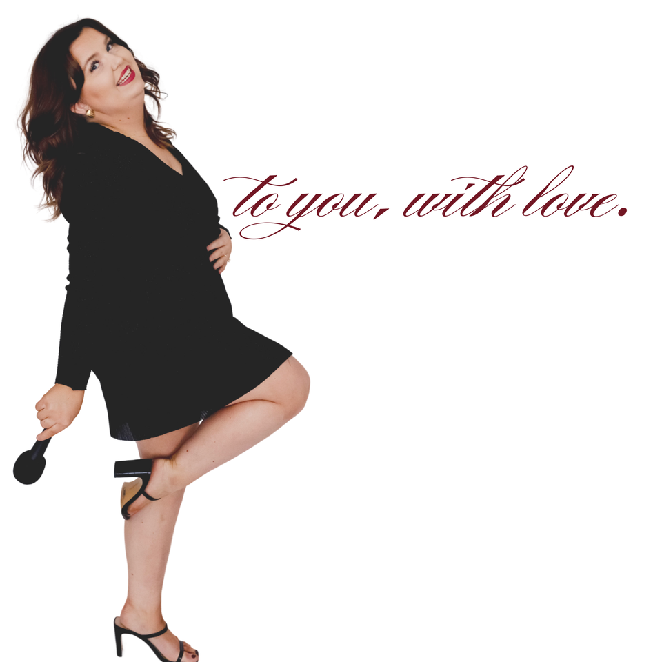 to you, with love.