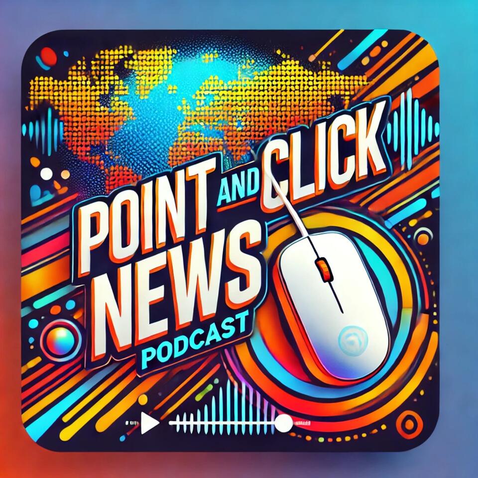 Point and Click News- Today News issues in Review