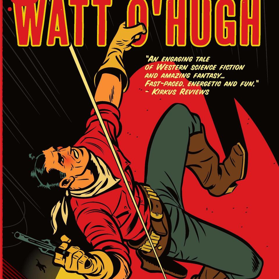 The Strange and Astounding Memoirs of Watt O'Hugh the Third