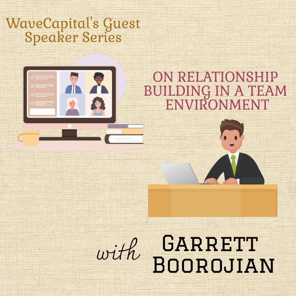 WaveCapital's Guest Speaker Series on Relationship Building in a Team Environment