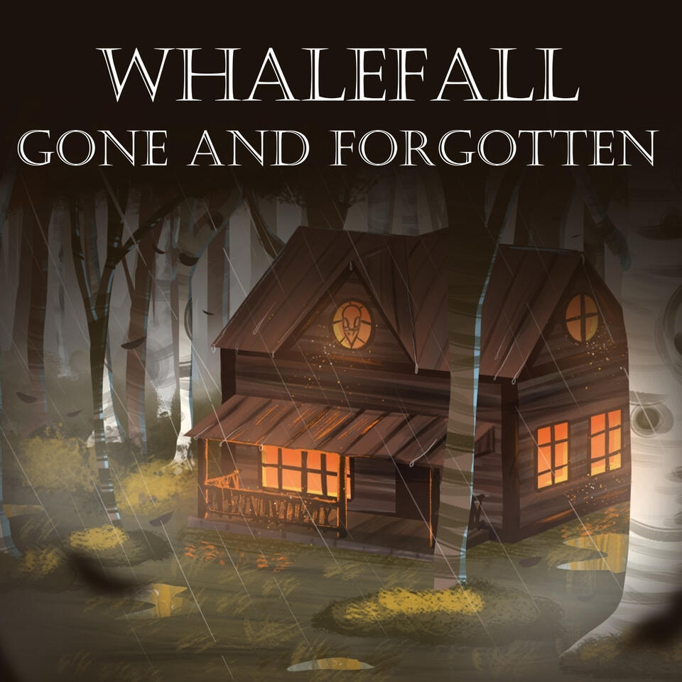 Whalefall: Gone and Forgotten