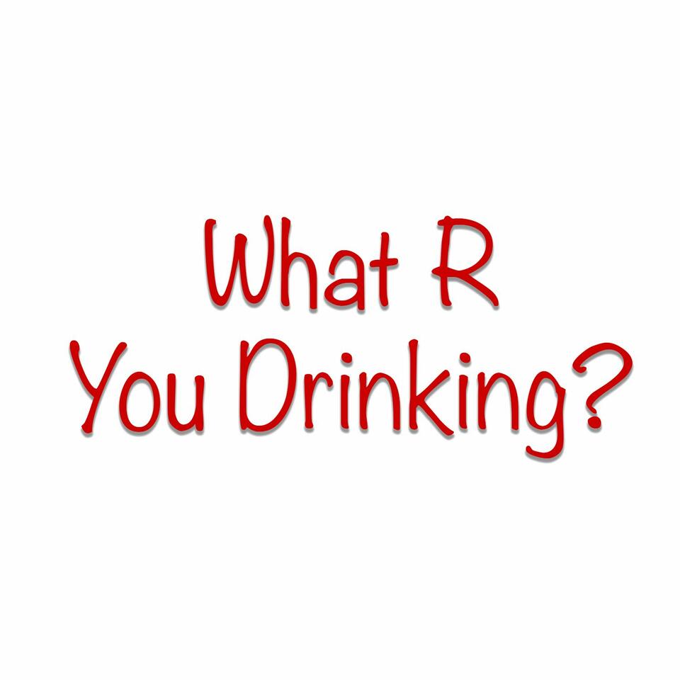 What R You Drinking? Come sip with me.