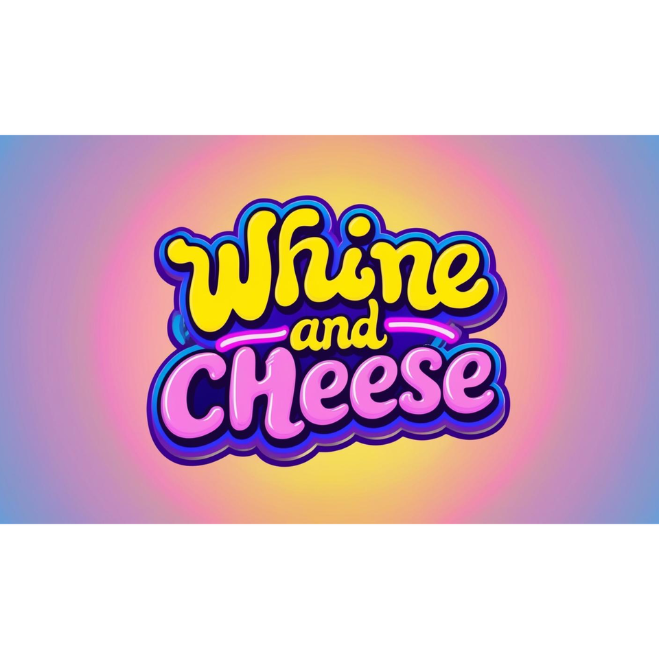 Whine and Cheese EP.1
