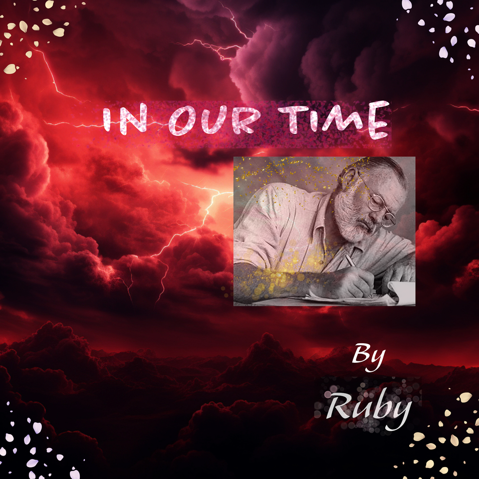 In Our Time by Ernest Hemingway