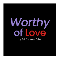 Worthy of Love