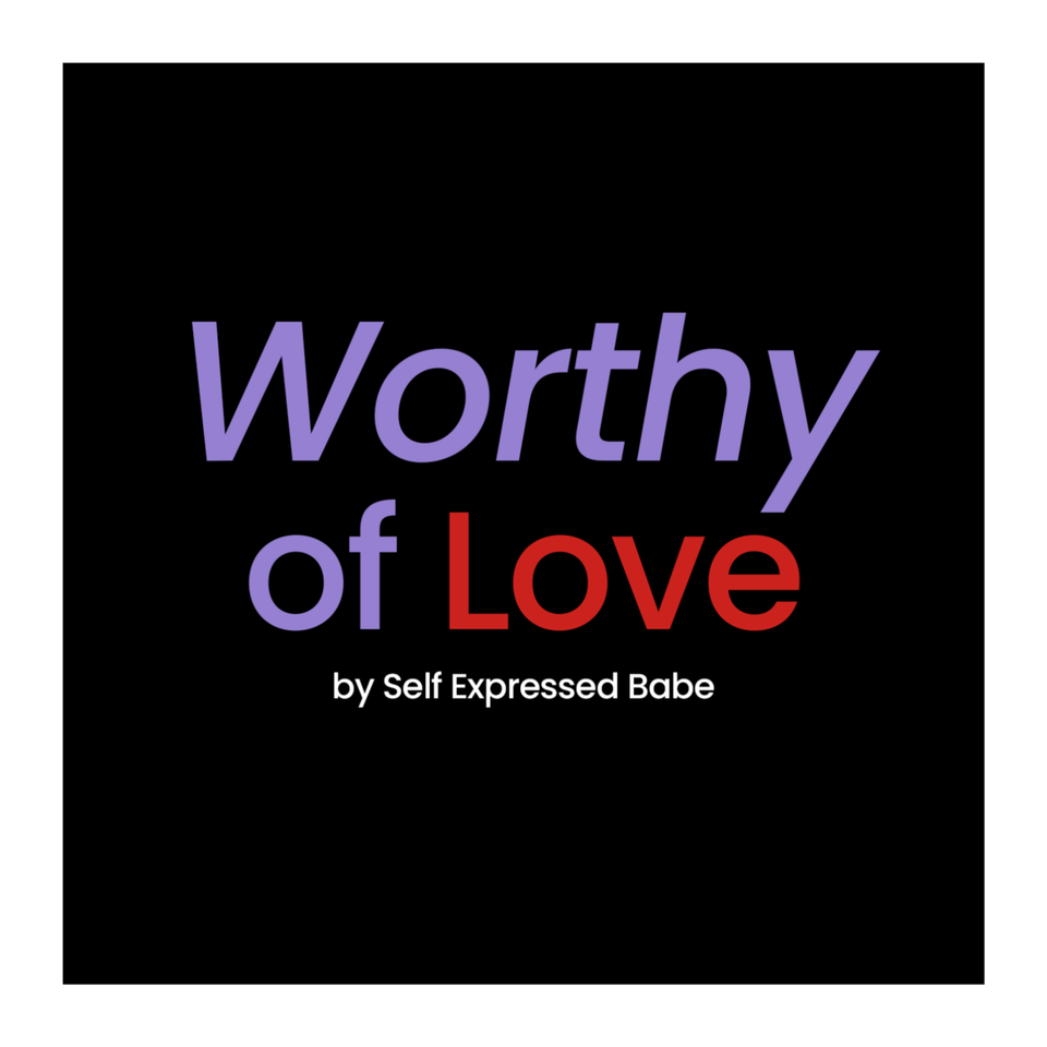 Worthy of Love
