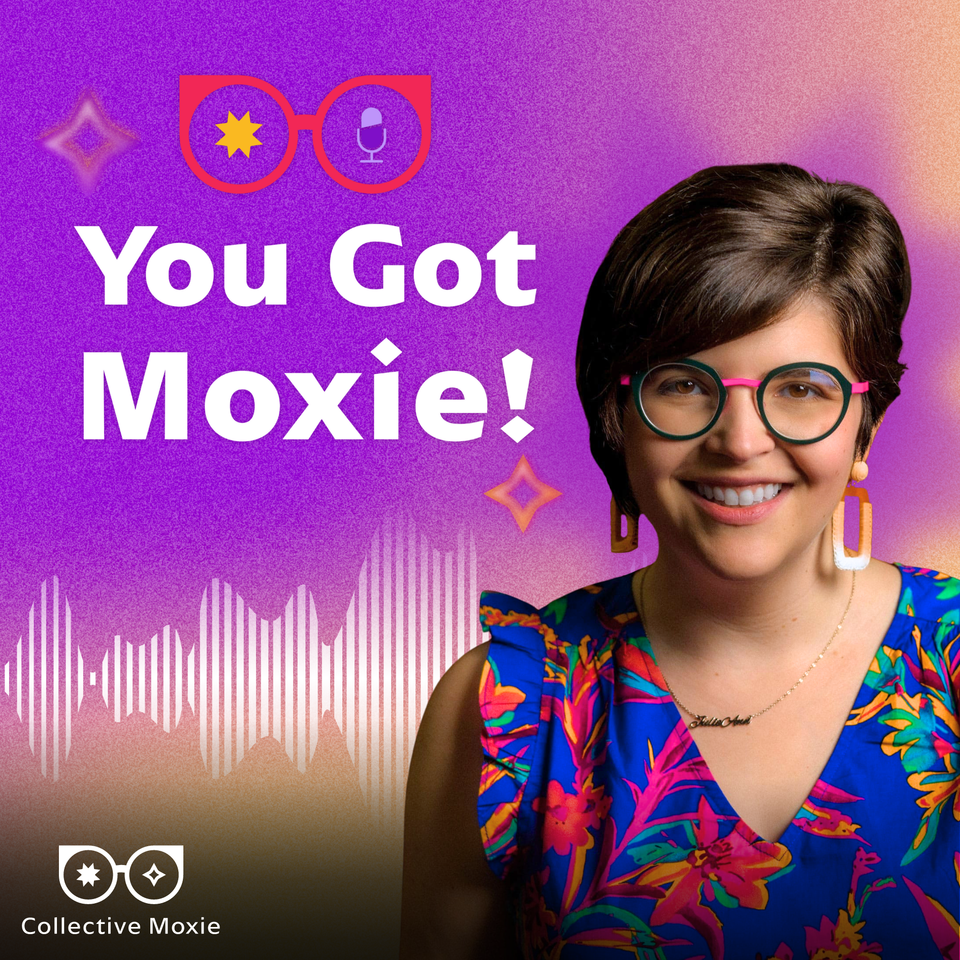 You Got Moxie!