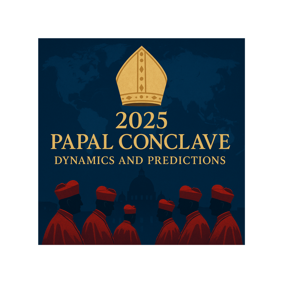 2025 Papal Conclave: Dynamics and Predictions