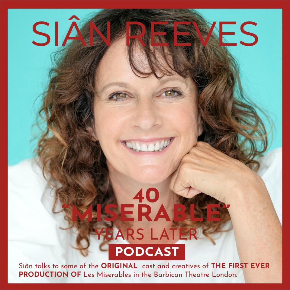 40 "Miserable" Years Later - MUSICAL THEATRE MAGIC