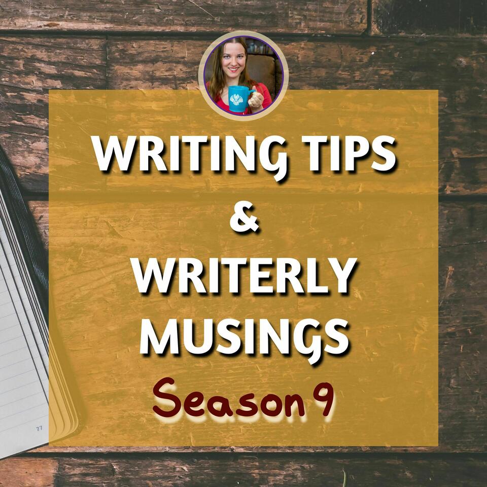 Writing Tips and Writerly Musings