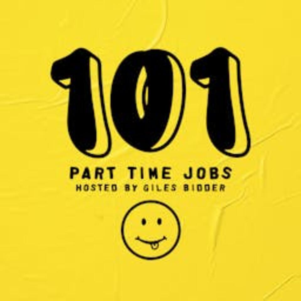 101 Part Time Jobs with Giles Bidder