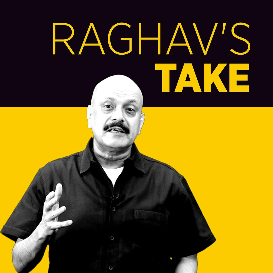 Raghav's Take