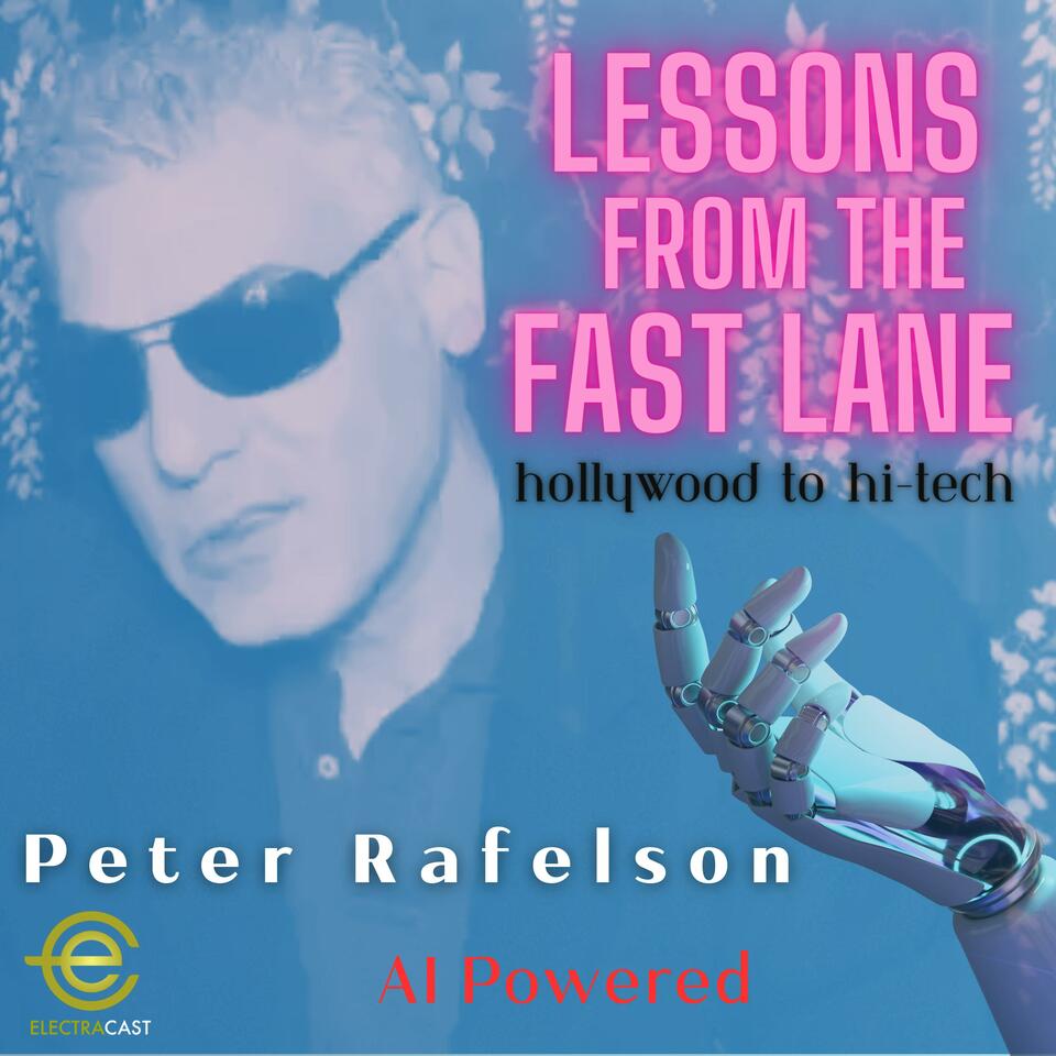 LESSONS FROM THE FAST LANE with Peter Rafelson
