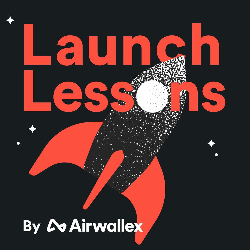 Launch Lessons