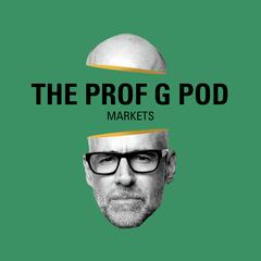 The Prof G Pod with Scott Galloway