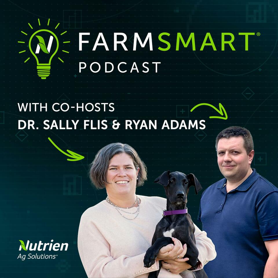 The FARMSMART Podcast, presented by Nutrien Ag Solutions