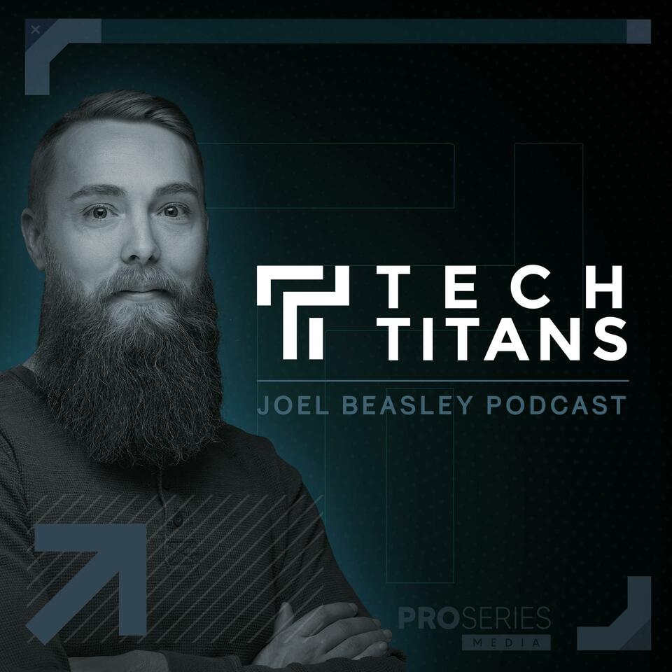 Joel Beasley | Tech Titans