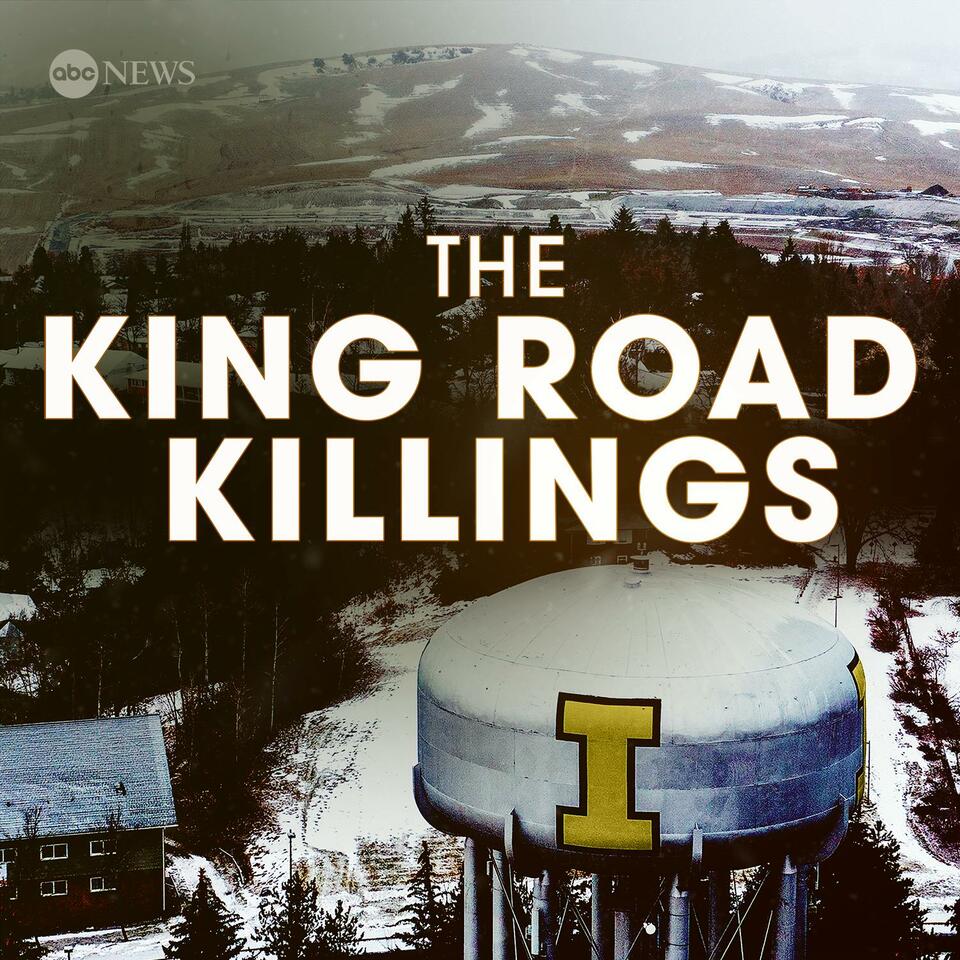 The King Road Killings: An Idaho Murder Mystery - Listen Now