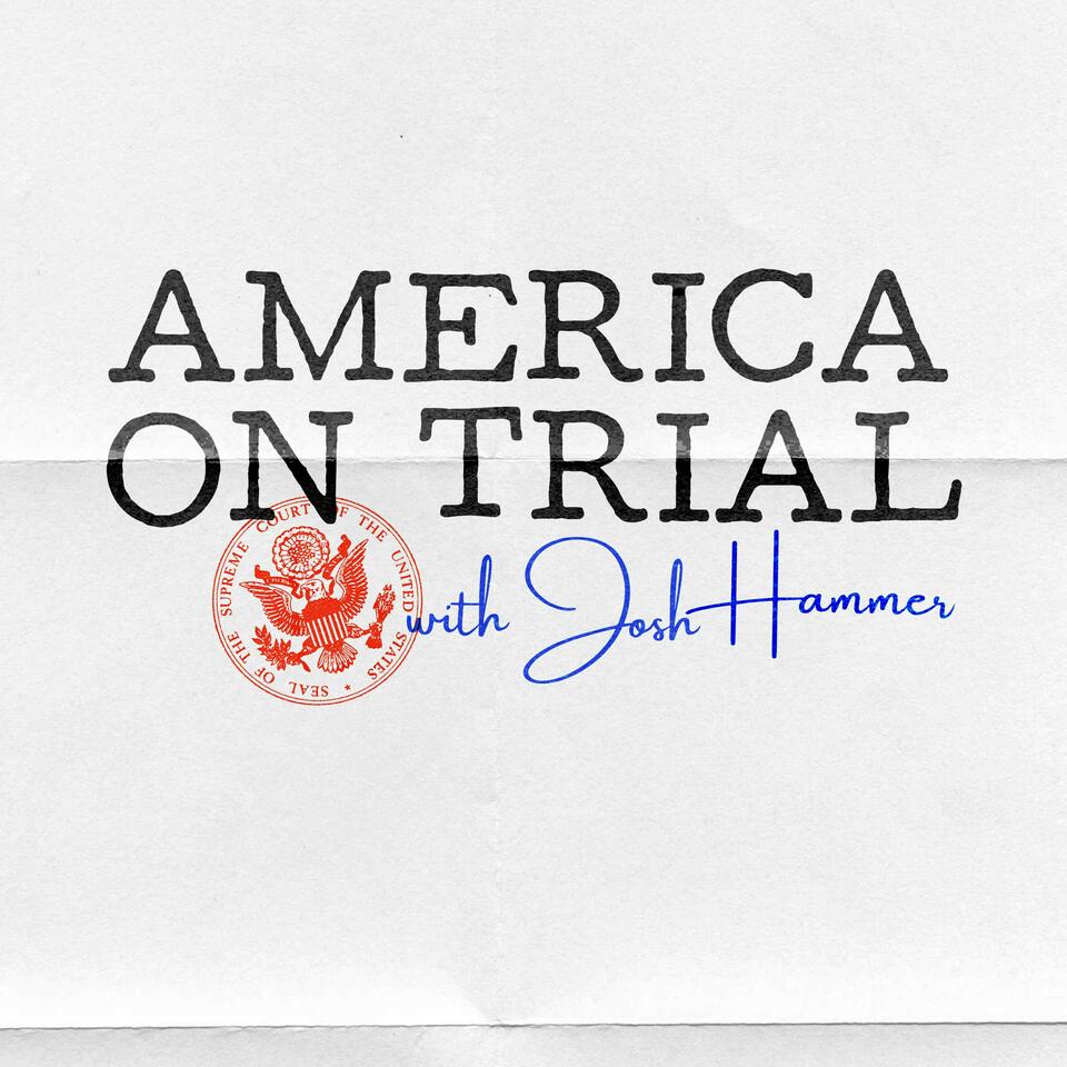 America On Trial with Josh Hammer