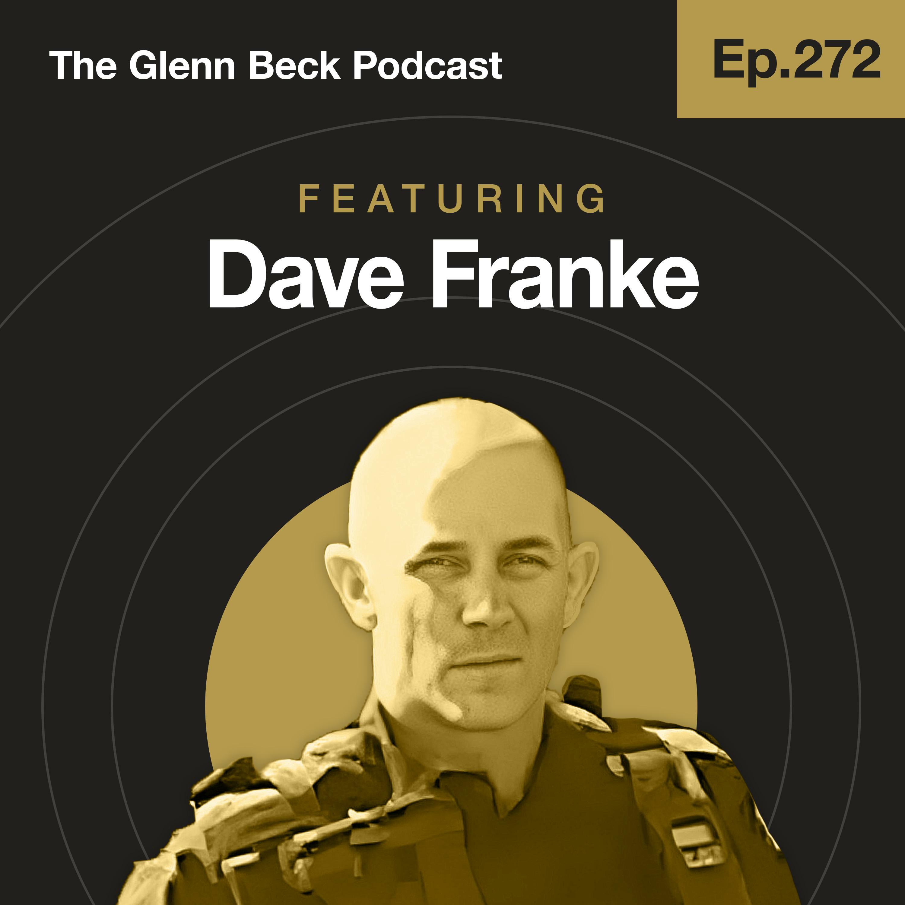 The Glenn Beck Program - Ep 272 | He Hunted SATANIST Mexican Cartels and SURVIVED | Dave Franke | Th