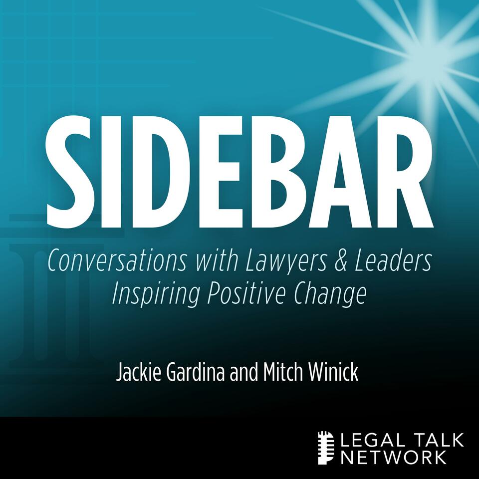 SideBar: Optimism In Action - Conversations with Lawyers & Leaders Inspiring Positive Change