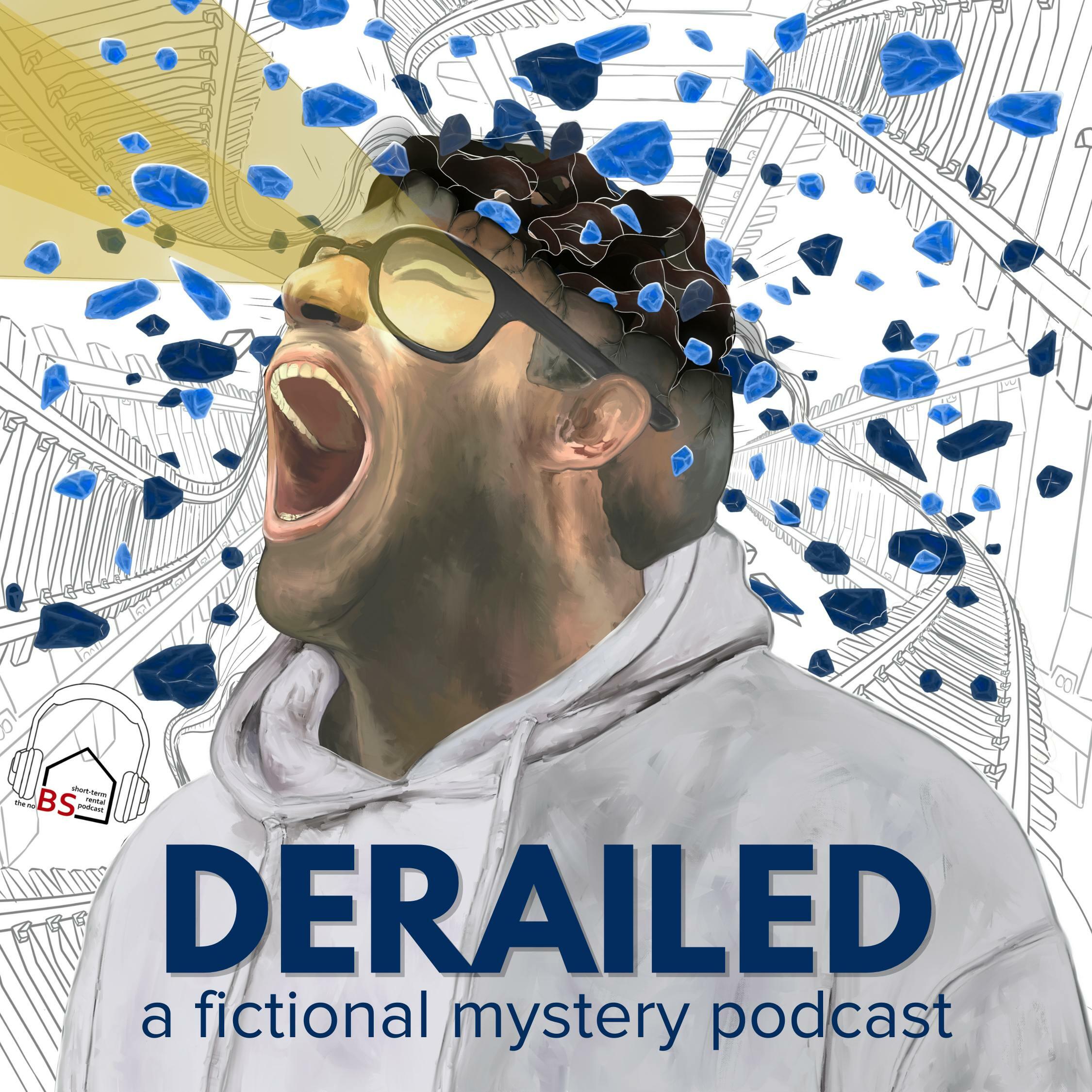 DERAILED a fictional mystery podcast iHeart