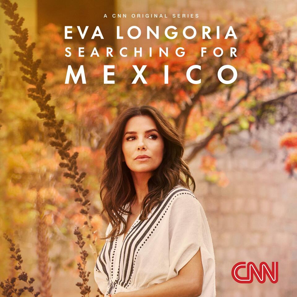 Eva Longoria Searching For Mexico
