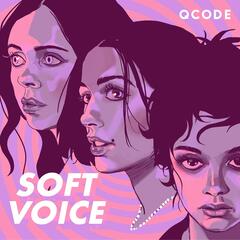 Trailer: Soft Voice - Soft Voice