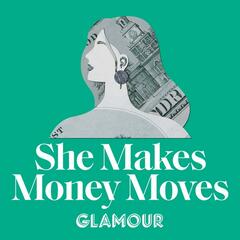 Friends With Money—And Friends Without - She Makes Money Moves | Glamour